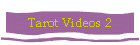 Tarot Videos 2
